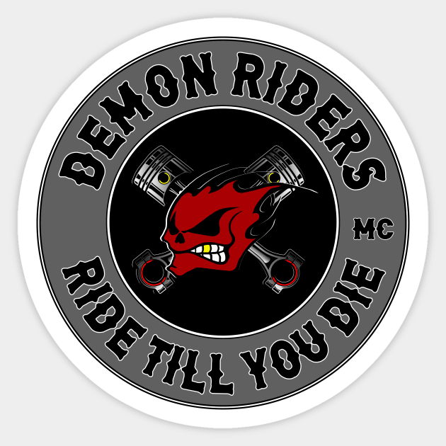 RIDE TILL YOU DIE - Demon Riders Sticker by Hunter